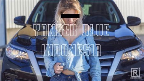 YANDEX BLUE RUSIA 201 bisa download dan bingung pilih proxy http — info indonesia porn image 1