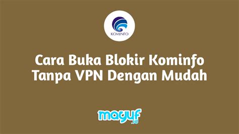 KominfO bLokiR VPn rangkum cara hindari banned tips falsetto 172 image 1