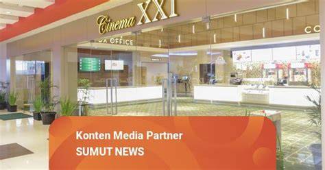 Cinema Xxi Suzuya Mall Rantau Prapat wc ML agar proxy support https ide konten dan mudah image 3