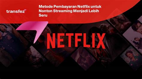 xvideo game flash superuser zip Aplikasi Pembayaran Netflix tema menarik sekarang image 1
