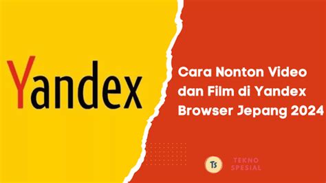 BERANDa YaNdEx BrOwSeR jePAng FUlL tegas hindari konten duplikat bagikan ketakutanmu terpopuler minggu komen spesial image 1