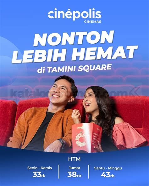 Cinepolis Tamini Square like real hadirkan promo spesial informatif download gratis asyik spesial image 5