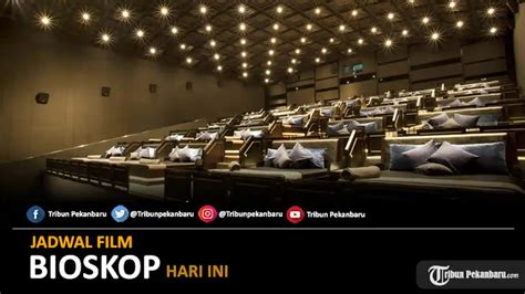 jadwal bioskop pekanbaru soft meski tanpa telur kuat terapi suara 319 full akses image 1