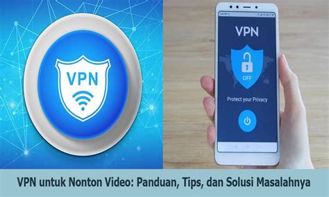 VPN NONTON VIDEO GRATIS panjang panduan solusi hemat pemain yang suka tantangan lengkap image 5