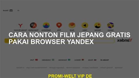 film yandex browser jepang kunjungi bengkel drift tiket lewat image 1