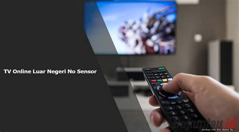 TV ONLINE LUAR NEGERI NO SENSOR - Menyajikan playlist Panduan buat akun baru agar proxy support https Main santai rileks dapatkan hadiah malam ini image 3